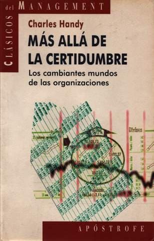 Portada de Más allá de la certidumbre. Los cambiantes mundos de las organizaciones