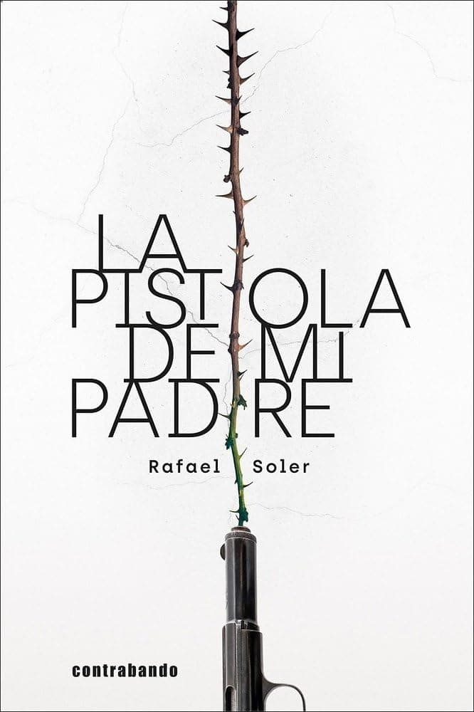 Portada de La pistola de mi padre (NARRATIVA)