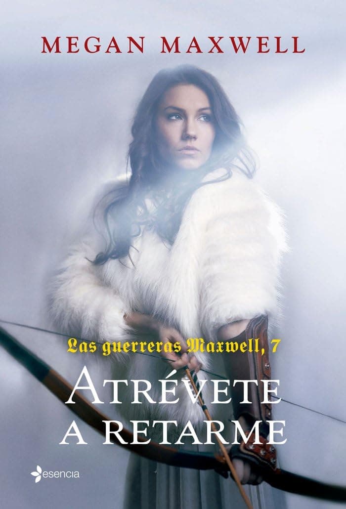 Portada de Las Guerreras Maxwell, 7. Atrévete a retarme (Biblioteca Megan Maxwell)