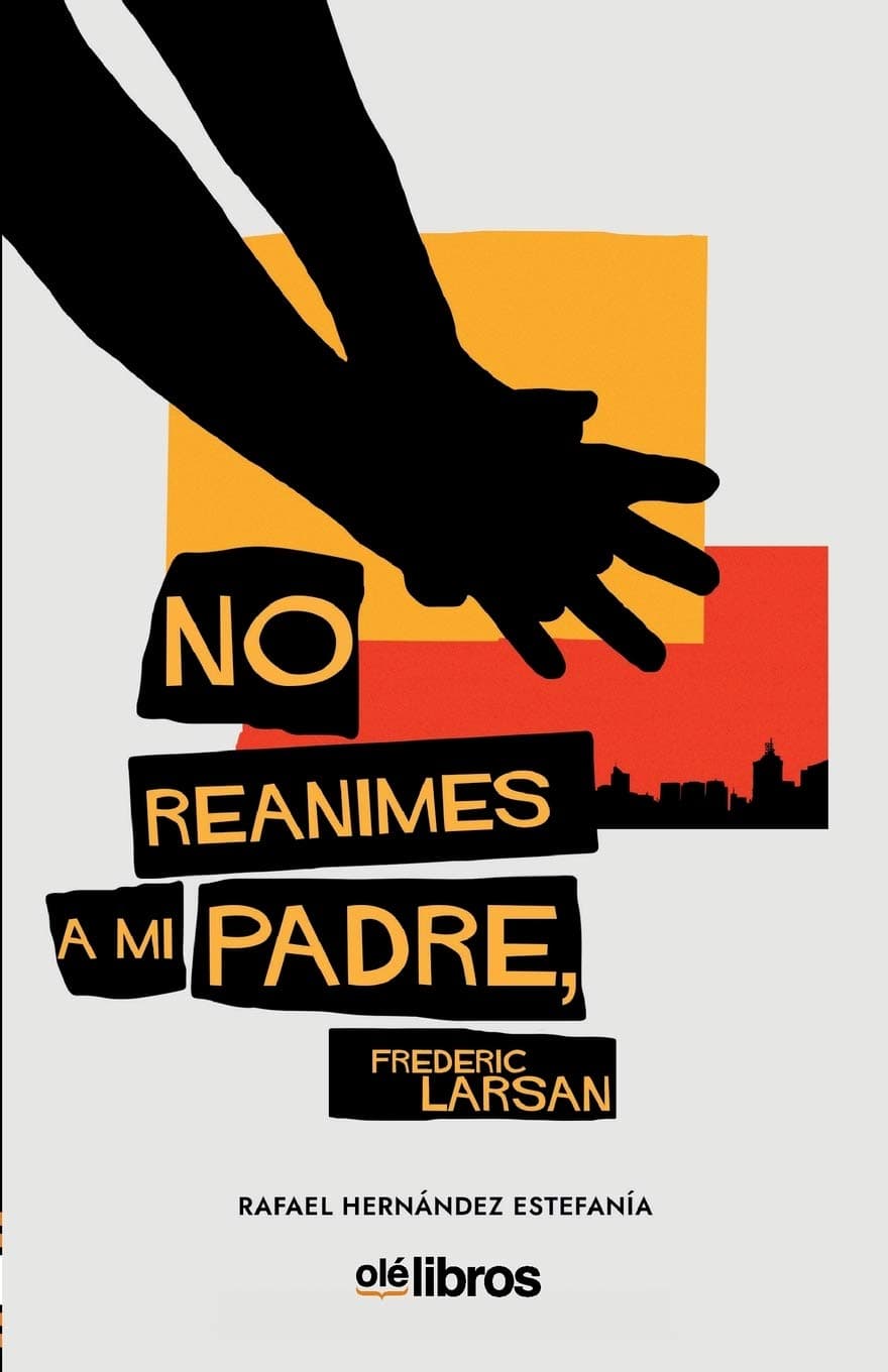 Portada de No reanimes a mi padre, Frederic Larsan (Cum Sideris)