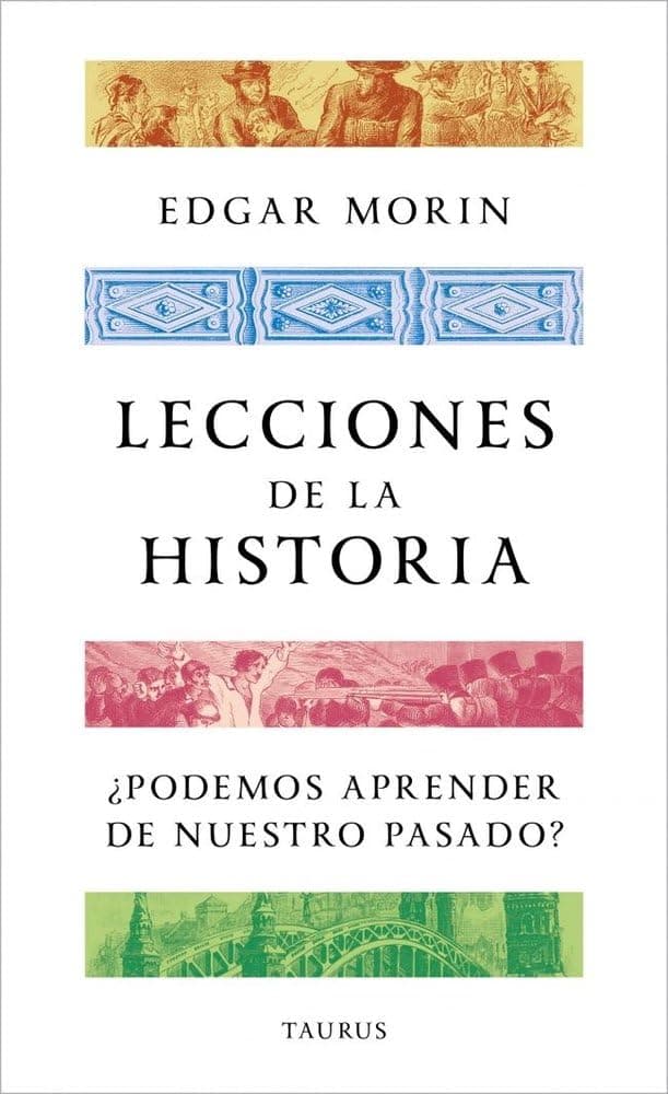 Portada de Lecciones de la historia: ¿Podemos aprender de nuestro pasado? (Pensamiento)