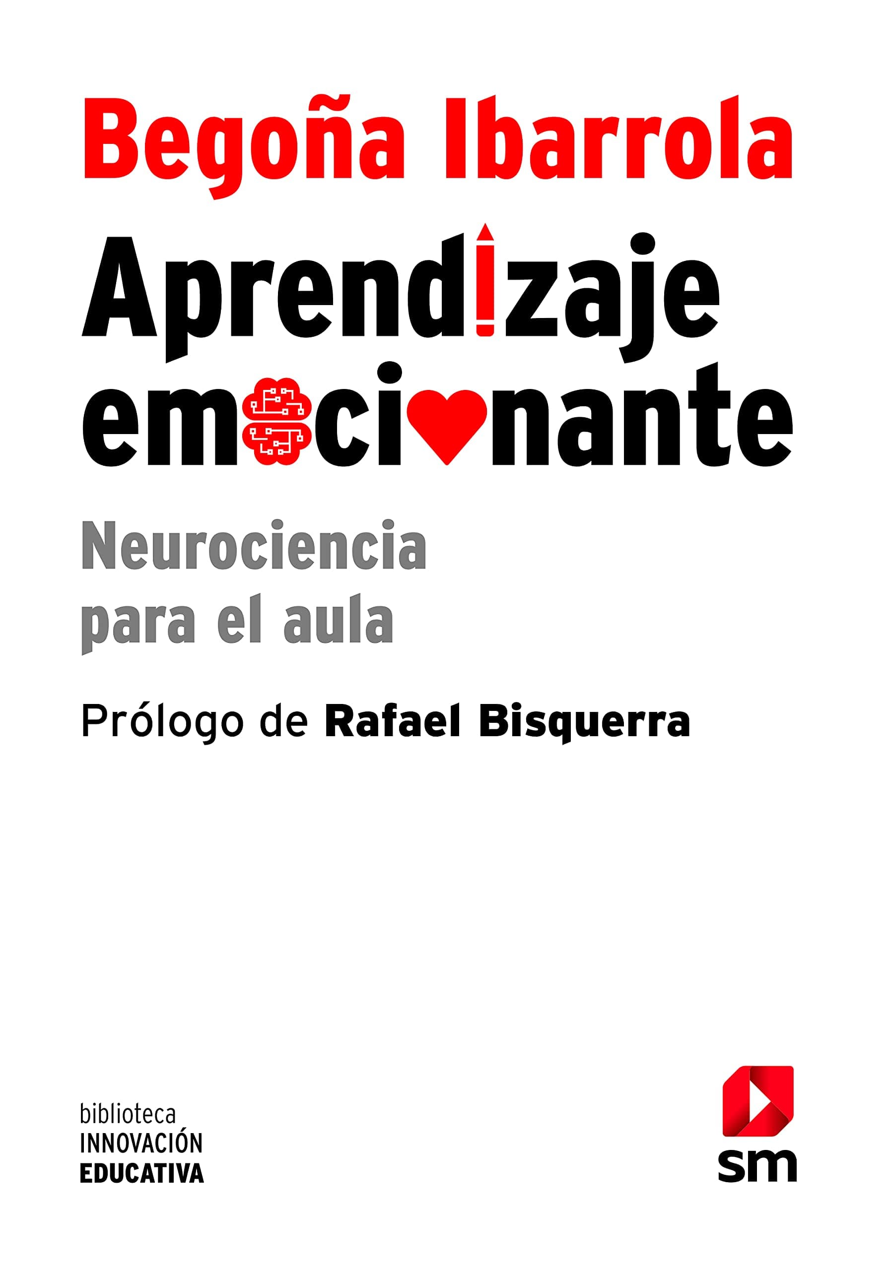 Portada de Aprendizaje Emocionante: Neurociencia para el aula: 5 (Biblioteca Innovación Educativa)