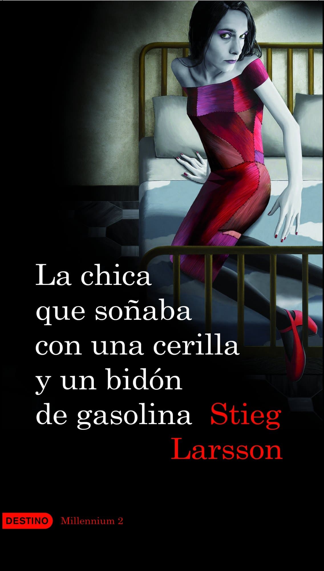 Portada de La chica que soñaba con una cerilla y un bidón de gasolina (Serie Millennium 2) (Áncora & Delfín)