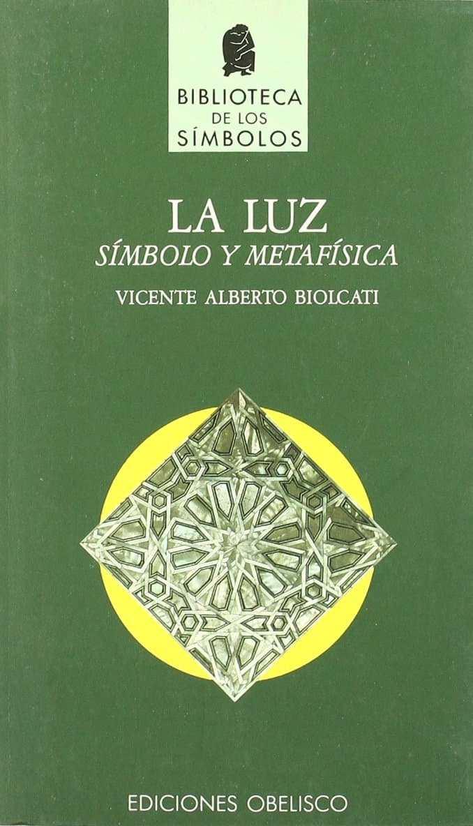 Portada de LUZ.SIMBOLO Y METAFISICA,LA (SIN COLECCION)