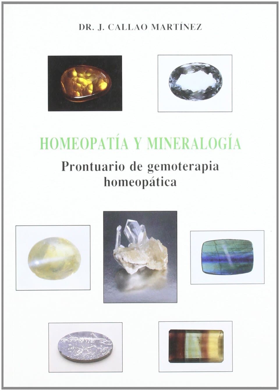 Portada de Mineralogía y homeopatía : prontuario de gemoterapia homeopática
