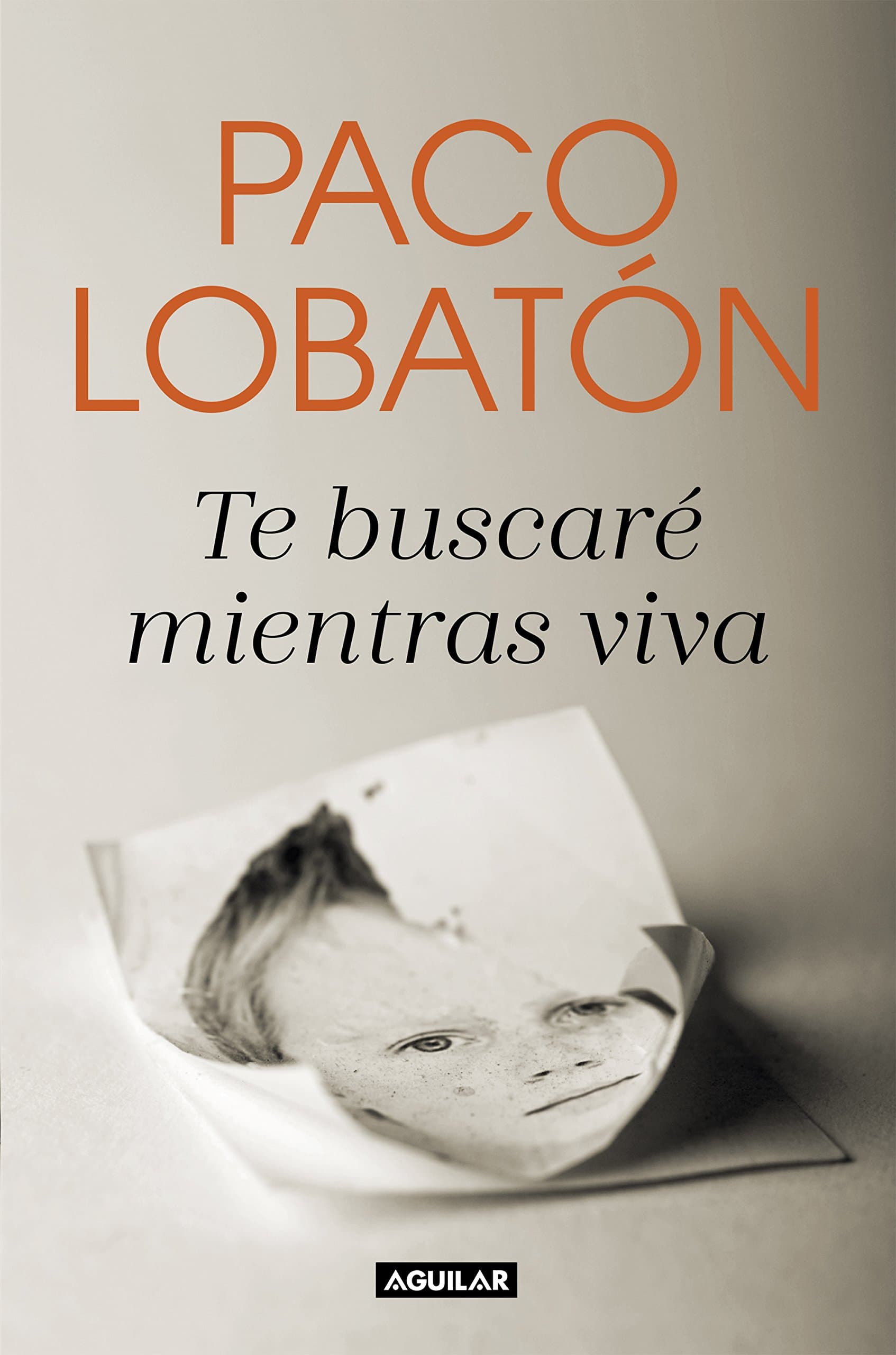 Portada de Te buscaré mientras viva (Primera persona)